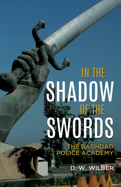 In the Shadow of the Swords, D.W. Wilber