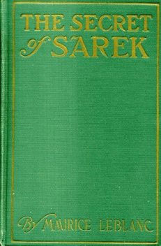 The Secret of Sarek, Maurice Leblanc