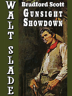 Gunsight Showdown: A Walt Slade Western, Bradford Scott