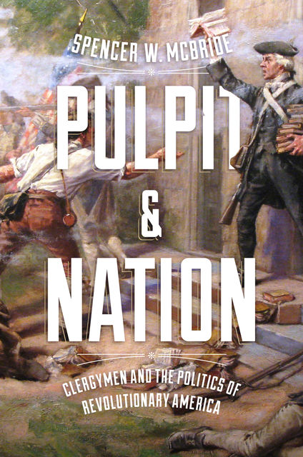 Pulpit and Nation, Spencer W. McBride