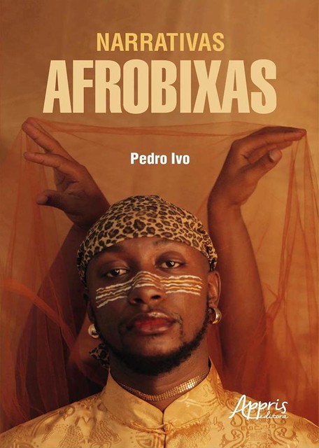 Narrativas Afrobixas, Pedro Ivo