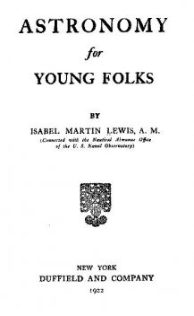 Astronomy for Young Folks, Isabel Martin Lewis