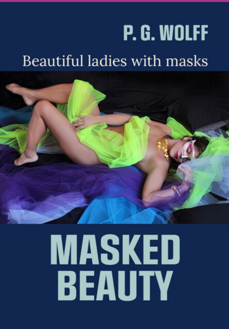 Masked Beauty, P.g. wolff