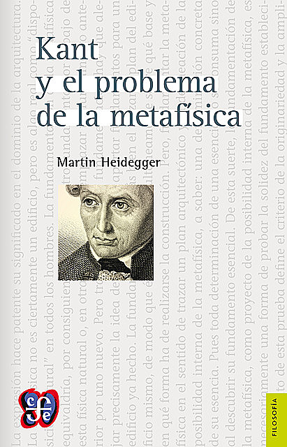 Kant y el problema de la metafísica, Martin Heidegger