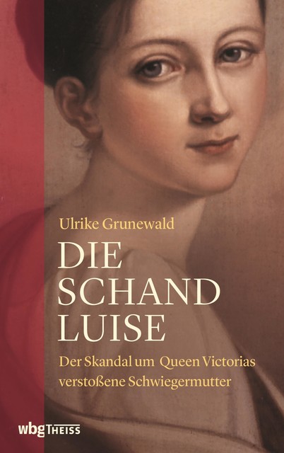 Die Schand-Luise, Ulrike Grunewald