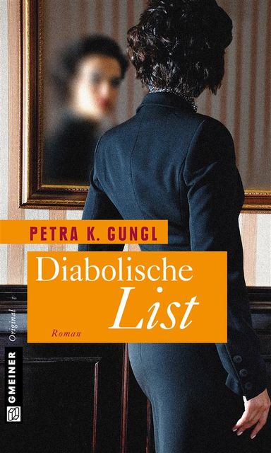 Diabolische List, Petra K. Gungl