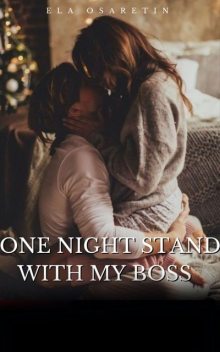 One Night Stand With My Boss 3, Ela Osaretin