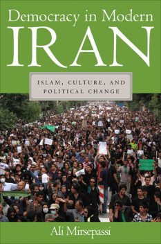 Democracy in Modern Iran, Ali Mirsepassi