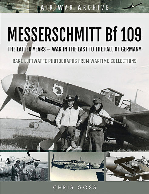 MESSERSCHMITT Bf 109, Chris Goss