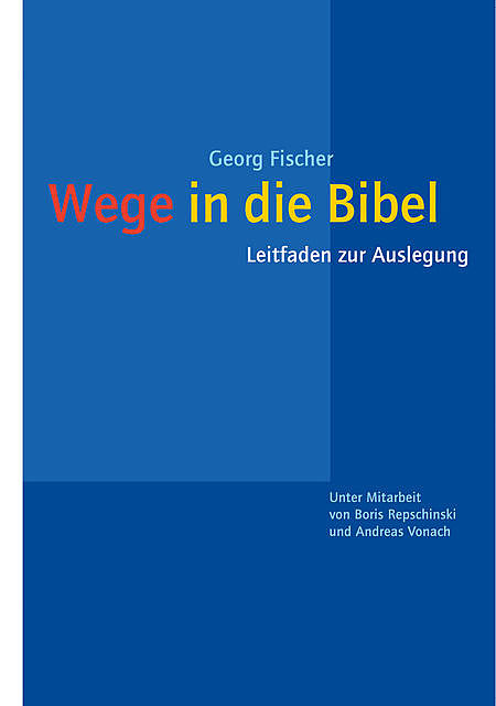 Wege in die Bibel, Georg Fischer