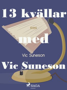 13 kvällar med Vic Suneson, Vic Suneson
