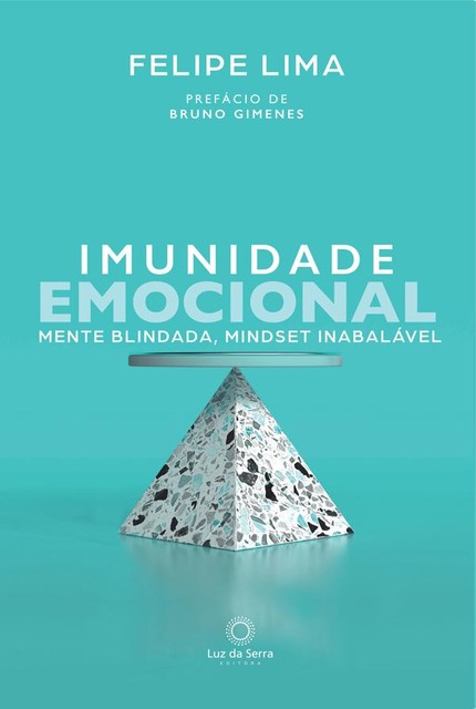 Imunidade Emocional, Felipe Lima