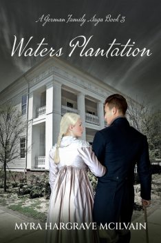 Waters Plantation, Myra Hargrave McIlvain