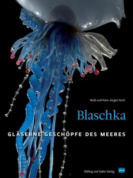 Blaschka (HD-Version), Heidi Koch, Hans Koch