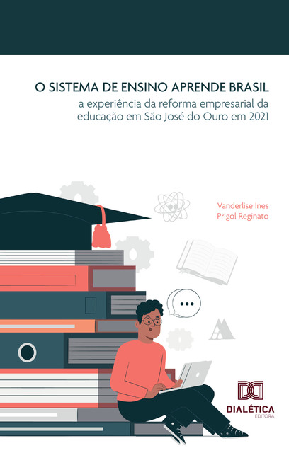 O Sistema de Ensino Aprende Brasil, Vanderlise I. Prigol Reginato