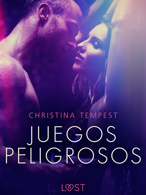 Juegos peligrosos – un relato corto erótico, Christina Tempest