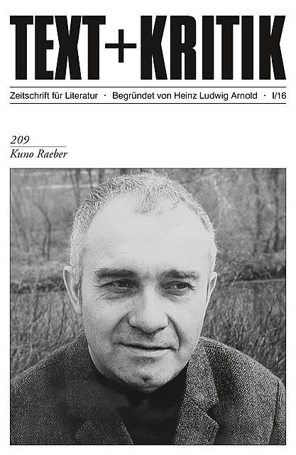 TEXT+KRITIK 209: Kuno Raeber, Heinrich Detering