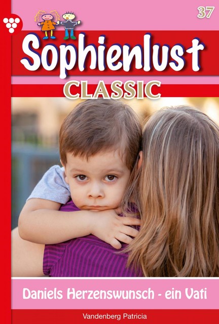 Sophienlust Classic 37 – Familienroman, Patricia Vandenberg