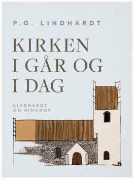 Kirken i går og i dag, P.G. Lindhardt