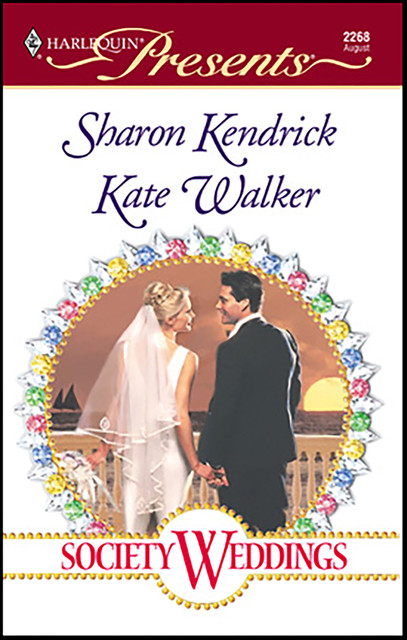 Society Weddings, Kate Walker, Sharon Kendrick