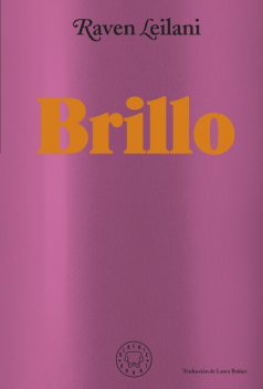 Brillo, Raven Leilani
