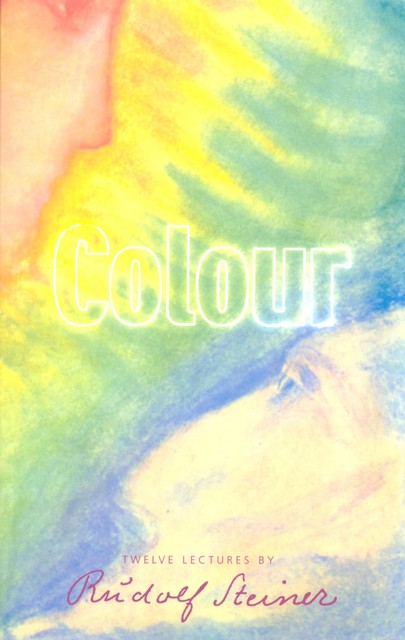 Colour, Rudolf Steiner
