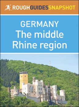The middle Rhine region (Rough Guides Snapshot Germany), Rough Guides