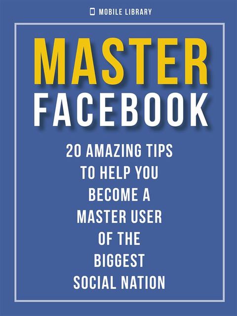 Master Facebook, Mobile Library