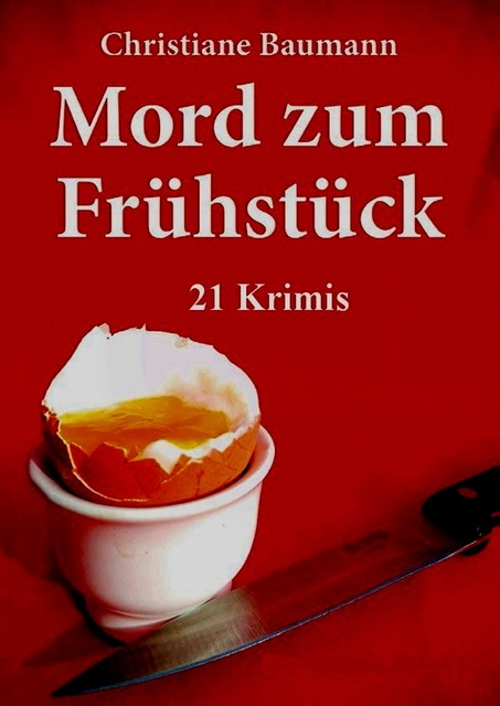 Mord zum Frühstück, Christiane Baumann