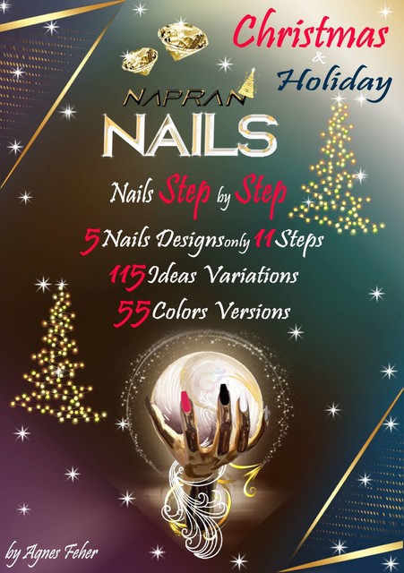 Napran Nails Step by Step, Feher Agnes