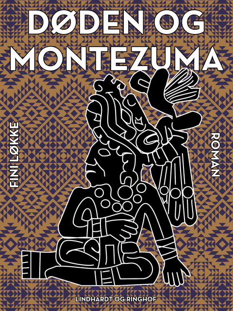 Døden og Montezuma, Fini Løkke