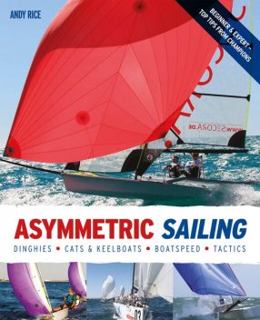 Asymmetric Sailing, Andy Rice