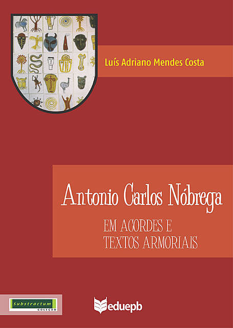Antonio Carlos Nóbrega em acordes e textos armoriais, Luís Adriano Mendes costa