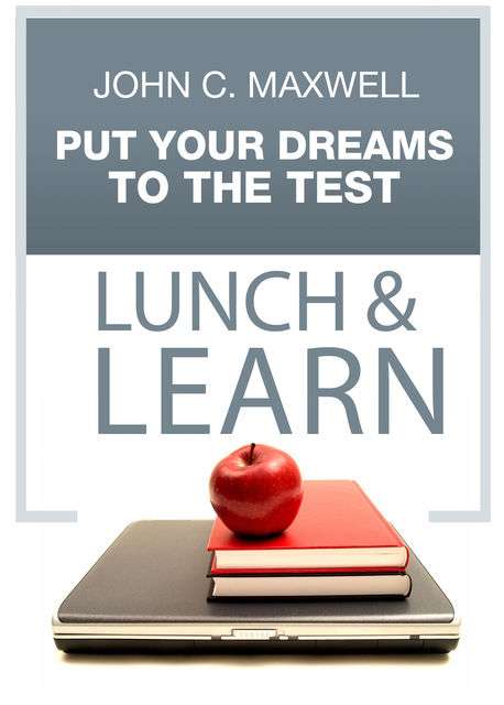 Put Your Dream To The Test Lunch & Learn, Maxwell John