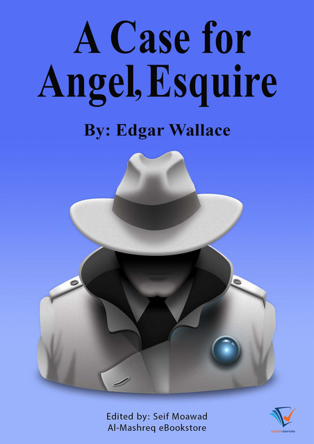 A Case For Angel Esq, Edgar Wallace