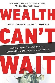 Wealth Can't Wait, David Osborn, Paul Morris