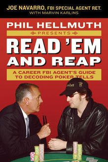 Phil Hellmuth Presents Read 'Em and Reap, J.R., Joe Navarro, Marvin Karlins, Phil Hellmuth