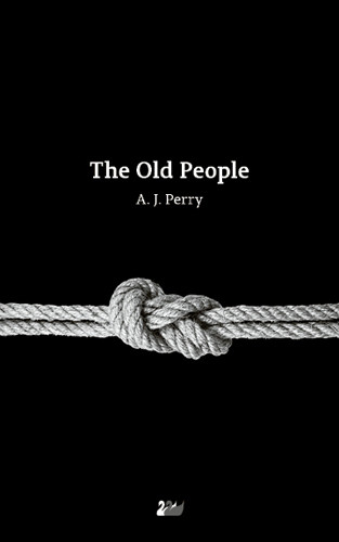 The Old People, A.J.Perry