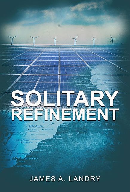 Solitary Refinement, James A. Landry