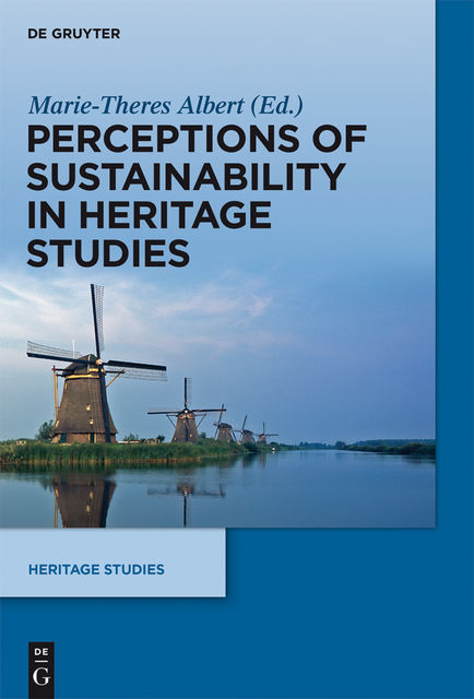 Perceptions of Sustainability in Heritage Studies, Marie-Theres Albert