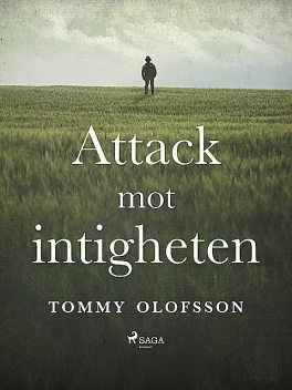 Attack mot intigheten, Tommy Olofsson