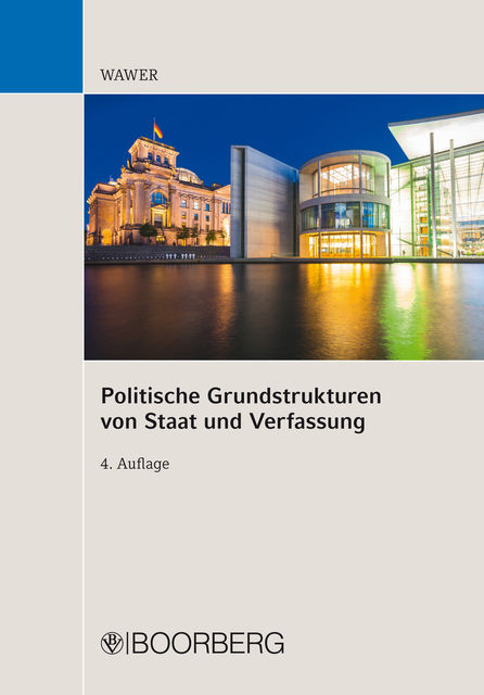 Politische Grundstrukturen von Staat und Verfassung, Christoph Wawer