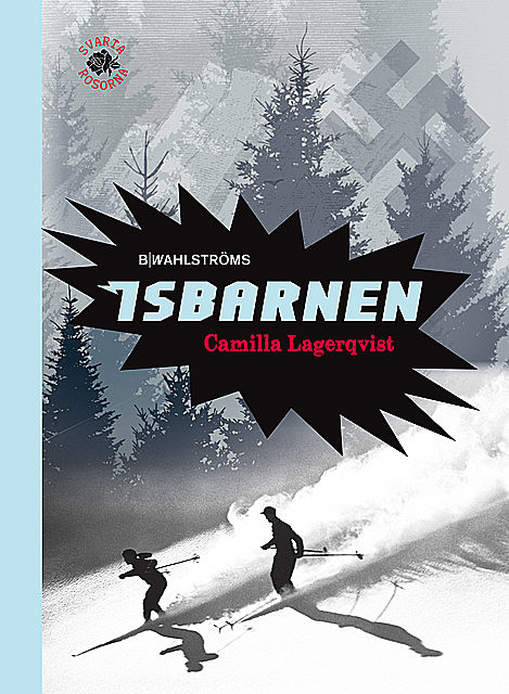 Svarta rosorna 2 – Isbarnen, Camilla Lagerqvist