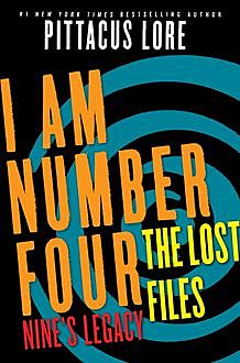 I Am Number Four: The Lost Files: Nine’s Legacy, Pittacus Lore