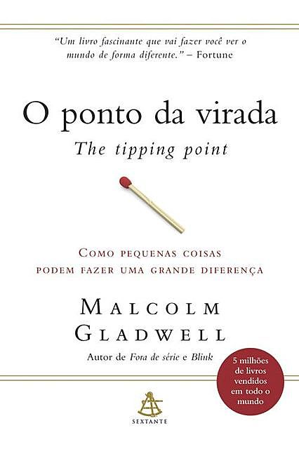 O ponto da virada, Malcolm Gladwell