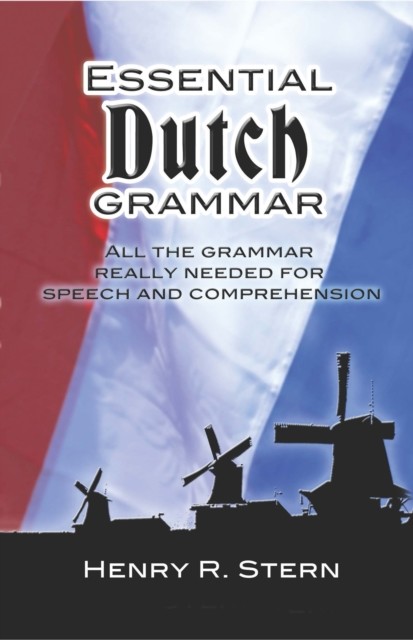Essential Dutch Grammar, Henry R.Stern
