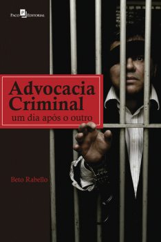 Advocacia Criminal, Beto Rabello