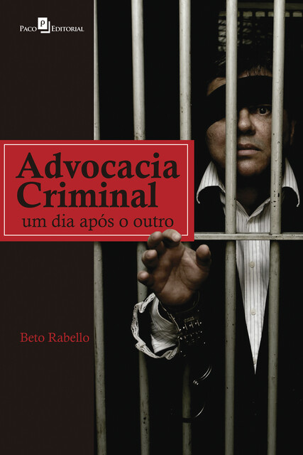 Advocacia Criminal, Beto Rabello