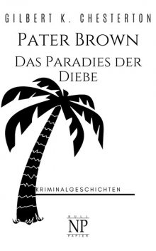 Pater Brown – Das Paradies der Diebe, Gilbert K.Chesterton