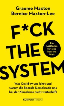 F*ck the system, Graeme Maxton, Bernice Maxton-Lee